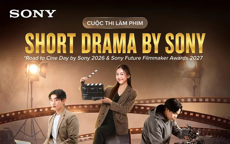 Sony khởi động cuộc thi “Sony Short Drama Contest”: Tìm kiếm cảm xúc trong những khung hình dọc